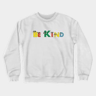 BE KIND Crewneck Sweatshirt